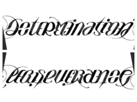 Asymmetrical ambigram tattoo: Determination/Perseverance. Love love love Getting this! Double Word Tattoo, Determination Tattoo, Perseverance Tattoo, Tattoo Ideas Words, Couple Tattoo Quotes, Armor Of God Tattoo, Typography Sketch, Lower Stomach Tattoos, Skulls Tattoo