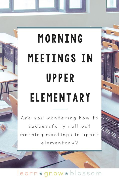 Morning Meeting 3rd Grade Responsive Classroom, Morning Meeting Upper Elementary, Morning Meeting Middle School, 5th Grade Morning Meeting, Classroom Management Upper Elementary, Upper Elementary Classroom Management, First Day Of School Upper Elementary, Soft Starts In The Classroom 4th Grade, Morning Check In For Students