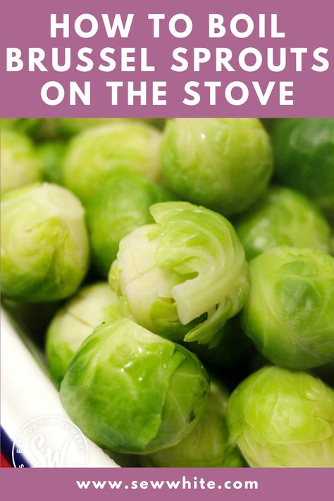 Boiled Brussels sprouts are delicious and the quickest and easiest way to cook sprouts. Boiling may seem like an ordinary no-frills way to cook Brussels sprouts but sometimes this simple way is best. You don't need to do anything fancy to make sprouts easily for a roast dinner or side dish. Boiling Brussel Sprouts, How To Steam Brussel Sprouts, Best Way To Make Brussel Sprouts, Boiled Brussel Sprout Recipes Easy, Steamed Brussels Sprouts, Cooking Brussel Sprouts On Stove, How To Fix Brussel Sprouts, Best Way To Cook Brussel Sprouts, Cooking Brussels Sprouts