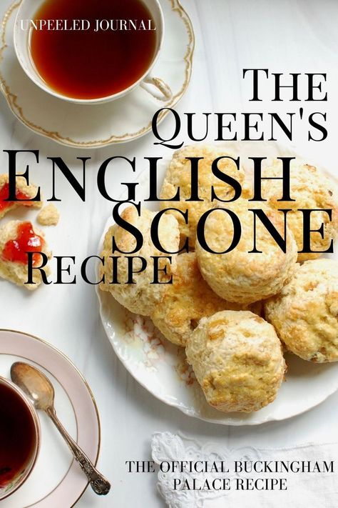 the queen's Buckingham Palace English scone recipe Traditional British Scones Recipe, The Queens Scones, Scones English Traditional, Best English Scones Recipe Ever, Afternoon Tea Scones Recipe, English Biscuit Recipe Afternoon Tea, Classic English Scones, Authentic English Scones, Cream Tea Scones