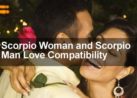 Discover the truth about relations and love when it comes to Scorpio Woman and Scorpio Man Love Compatibility. I reveal the true nature of these matches. Scorpio Scorpio Compatibility, Scorpio X Scorpio Relationship, Scorpio Man And Scorpio Woman, Scorpio Man Scorpio Woman, Scorpio Love Match, Scorpio Status, Scorpio Men Dating, Scorpio Relationships, Scorpio Compatibility