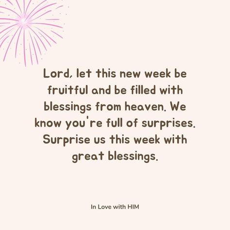 New Day Blessings, New Week Prayers And Blessings, Happy Sunday Aesthetic, Blessed Day Quotes, Brave Quotes Inspiration, New Week New Blessings, Christian Happy Birthday Wishes, New Week Prayer, New Week Quotes