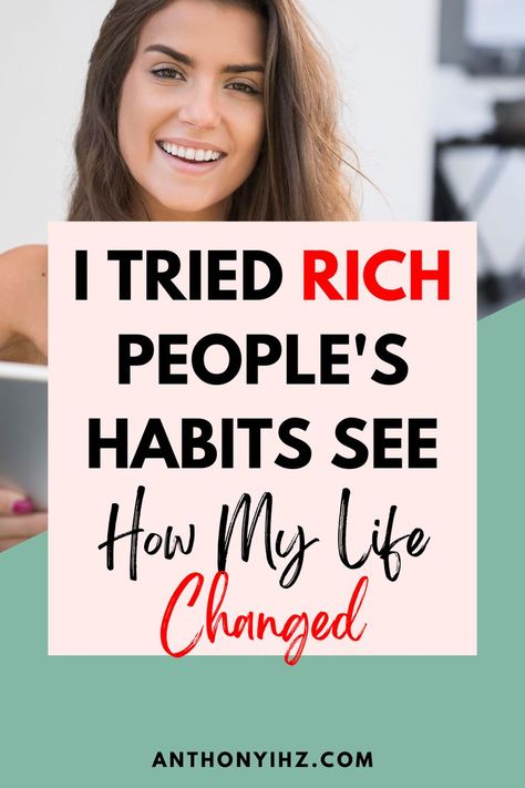 Daily habits of rich and successful people to include in your daily routine to be more successful. Habits for successful people, habits of millionaires, daily habits of millionaires, habits of self made millionaires, productive habits of successful people, morning habits of successful people