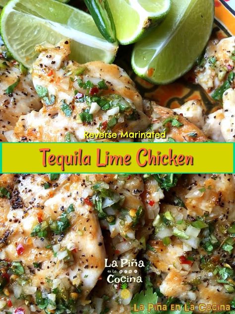 Reverse Marinated Tequila Lime Chicken. - La Piña en la Cocina Serrano Pepper Chicken Recipes, Tequila Lime Chicken Marinade, Cooking Chicken Tenders, Tequila Chicken, Tequila Lime Shrimp, Seafood Salads, Tequila Lime Chicken, Bbq Recipe, Lime Shrimp