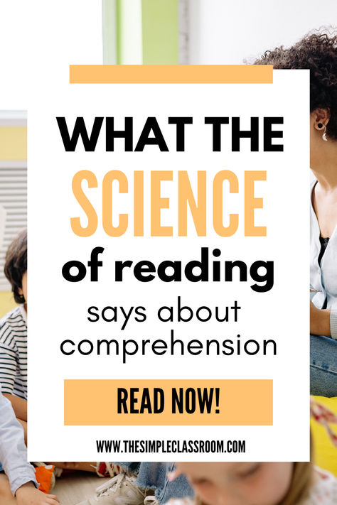 How can you use the most recent research in the science of reading to teach comprehension to your students? What does the science of reading say about teaching reading, beyond phonics and fluency? Read this article for elementary teachers! Science Of Reading Fourth Grade, Science Of Reading Comprehension, Science Of Reading 5th Grade, Science Of Reading 2nd Grade, How To Teach Grammar, Elementary Reading Comprehension, Simple Classroom, Teaching Comprehension, Structured Literacy