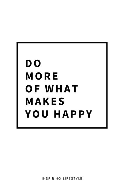 How to increase your happiness: 1. Make a list of what makes you happy 2. Prioritize to do the things that make you happy Easy, right? #happyquotes #happytips #happy #happiness #happiest #fun #funny #doit #inspo Get Your Happy On, Exercise Makes Me Happy Quote, Doing Things That Make You Happy Quotes, Do Things That Make You Happy Quotes, Happy With You, Do The Things That Make You Happy, Do Things That Make You Happy, Do What Makes You Happy Quotes, Do More Of What Makes You Happy