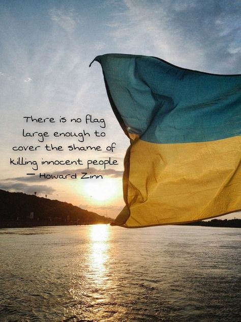 Ukraine Quotes In English, Ukraine Quotes, Russian Heritage, Howard Zinn, Pray For Ukraine, Teach Peace, Support Quotes, Inspirational Board, Support Ukraine