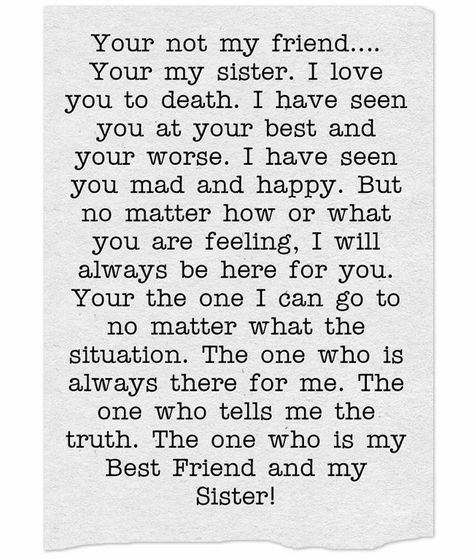 Friends Like Sisters Quotes, Letter To Sister, Soul Sister Quotes, Letter To My Sister, Friends Like Sisters, Quotes Sister, Sibling Quotes, Sister Love Quotes, Sister Poems