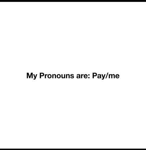 Funny Pronouns For Instagram Bio, Funny Pronoun Jokes, Ig Pronouns Ideas, Funny Pronouns For Bio, Pronouns For Instagram, Pronouns For Instagram Bio, Instagram Pronouns Ideas, Funny Pronouns, Funny Words To Say