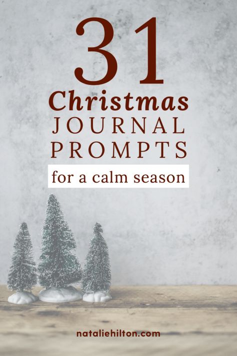 Advent Journal Prompts, December Journaling Prompts, December Daily Prompts, Christmas Journal Prompts, December Journal Prompts, Christmas Prompts, 31 Journal Prompts, Christmas Journaling, Christian Journal Prompts