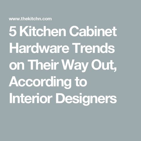 5 Kitchen Cabinet Hardware Trends on Their Way Out, According to Interior Designers Proper Placement Of Cabinet Pulls, Hardware For Charcoal Cabinets, Kitchens With Mixed Hardware, Drawer Pulls Or Knobs, Trendy Cabinet Hardware, Kitchen Hardware Gray Cabinets, Placement Of Kitchen Cabinet Hardware, Hardware On Gray Cabinets, T Pull Cabinet Hardware