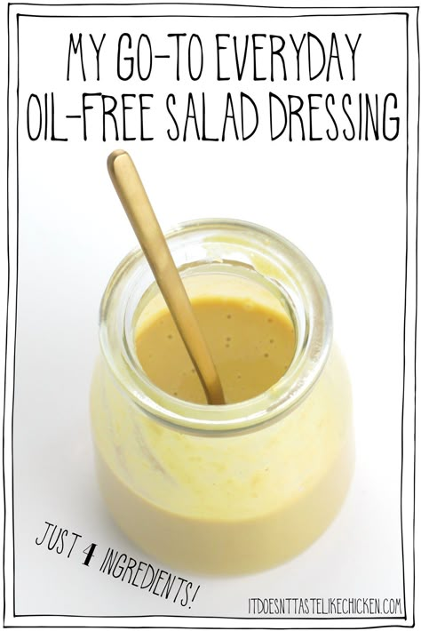 My Everyday Oil-Free Salad Dressing! Just 4 ingredients, less than 5 minutes to make, this simple salad dressing is my go-to! Creamy, tangy, zesty, and keeps fresh in the fridge for a week, this is the best simple dressing to amp up any salad! #itdoesnttastelikechicken #oilfree #wfpb #veganrecipes Low Sodium Salad Dressing, Low Sodium Salad, Vegan Blue Cheese Dressing, Vegan Salad Dressing Recipes, Oil Free Salad Dressing, Vegan Salad Dressing, Vegan Dressing, Easy Salad Dressing, Salad Dressing Recipes Homemade