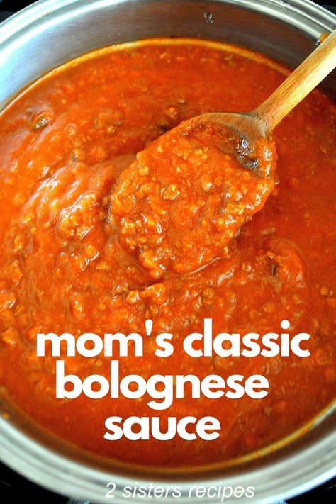 Mom's Classic Bolognese Sauce is a rich, savory tomato sauce loaded with lean ground beef, vegetables and imported peeled tomatoes. Then it is slowly cooked down, for the BEST Bolognese sauce ever! Classic Bolognese, Best Bolognese Sauce, Homemade Bolognese, Bolognese Sauce Recipe, Italian Cuisine Recipe, Carrots Celery, Bolognese Recipe, 2 Sisters, Best Italian Recipes