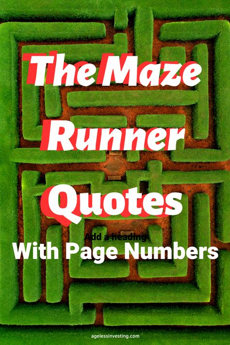 An image of a green maze, with the text overlay:"The Maze Runner Quotes With Page Numbers" Maze Runner Book Quotes, The Maze Runner Quotes, The Maze Runner Book, Maze Runner Book, Fiction Quotes, Maze Runner Quotes, Book Report Projects, Runner Quotes, Provoking Quotes