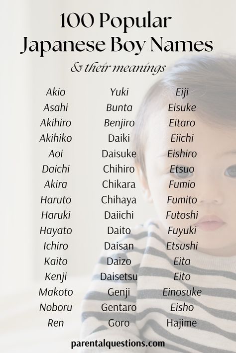 Discover 100+ Japanese baby boy name ideas with meanings. Find the perfect uncommon and unique Asian boy name with our list of 100 cool Japanese boy names and their meanings. Click through for the full list, including unique and traditional boy names. Japanese boy names dark Unique Asian Names, Japan Names Boys, Asian Last Names, Japanese Guy Names, Cool Japanese Names, Japanese Baby Boy Names, Chinese Names Boy, Pretty Japanese Names, Asian Boy Names