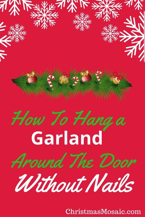 How To Hang Garland Around Door Without Nails What To Use To Hang Garland Around Door, Hang Garland Around Door Without Nails, How To Hang Outdoor Garland Around Door, Decorating Doorways For Christmas, Best Way To Hang Garland Around Door, Over Door Christmas Garland, Garland Christmas Decor Door, Over The Door Christmas Garland, Over The Door Garland Christmas