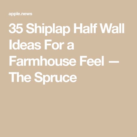 35 Shiplap Half Wall Ideas For a Farmhouse Feel — The Spruce Shiplap Half Wall Living Room, Half Wall Built Ins, Partial Shiplap Wall, Open Staircase Ideas Half Walls, Shiplap Bedroom Ideas, Half Shiplap Wall, Half Wall Living Room, Shiplap Half Wall, Half Wall Paneling Ideas