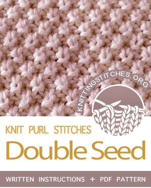 Double Seed - Knitting Stitches How To Knit Seed Stitch, Double Seed Stitch Scarf, Purl Knit Patterns, Double Stockinette Stitch, Seed Stitch Knitting, Seed Stitch Blanket, Double Seed Stitch, Knitted Stitches, Knitted Dishcloth Patterns Free