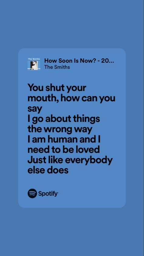 The Smiths Lyrics, How Soon Is Now, The Smiths, Will Smith, Song Lyrics, Vision Board, Songs, Music, Quick Saves