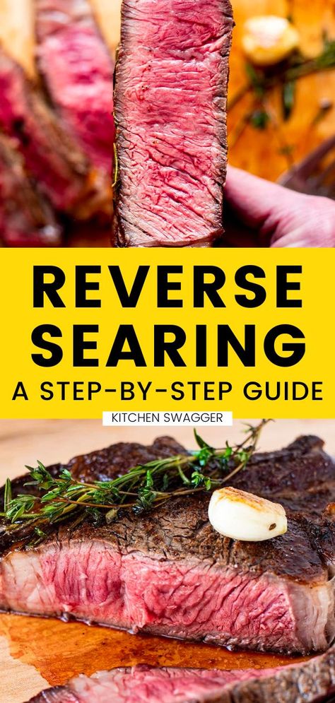 Searing Steak, Sear Steak, Reverse Sear Steak, Best Cut Of Steak, Ways To Cook Steak, Cowboy Steak, Roast Steak, Ribeye Steak Recipes, Cuts Of Beef