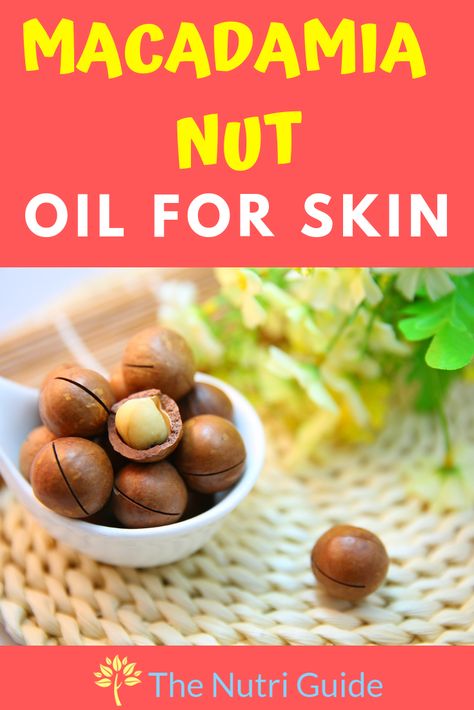 Macadamia Oil Benefits Skin, Macadamia Oil Benefits, Oil For Skin, Macadamia Nut Oil, Macadamia Nut, Macadamia Oil, Oil Benefits, Skin Skincare, Macadamia Nuts