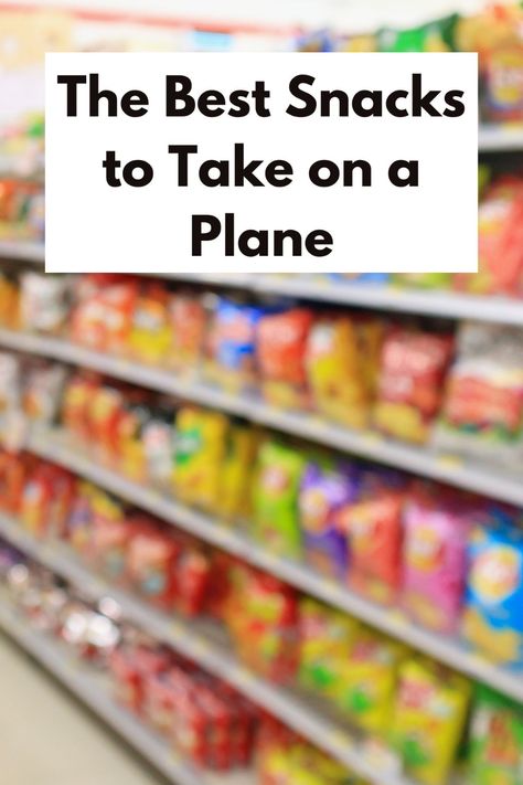 19+ Best Snacks to Take on a Plane in 2024 (TSA-Friendly) Healthy Snacks For Plane Travel, Best Snacks For Plane Travel, Snack Ideas For Plane Travel, Carry On Snacks Tsa Approved, Airplane Snackle Boxes, Snacks To Pack For Airplane, Snacks On A Plane, Good Airplane Snacks, Snacks To Take On Vacation