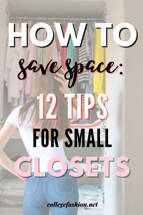 How to Save Space: 12 Tips for Small Closets - College Fashion College Closet Organization, Small Apartment Closet, Organizing Purses In Closet, Dorm Closet Organization, Small Closet Hacks, Apartment Closet Organization, Small Closet Storage, Save Closet Space, Small Closet Organization Bedroom