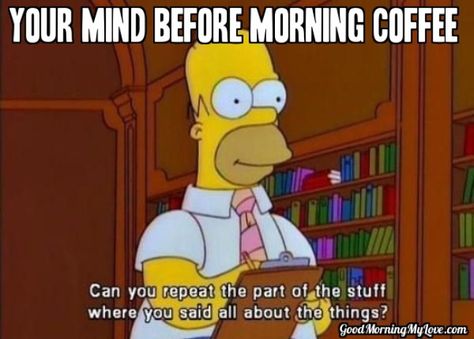 Funny Good Morning Meme_Homer Simpson Law School Memes, Creative Backyard, Simpsons Quotes, First Day Of Work, Nursing Memes, Homer Simpson, School Memes, School Humor, Law School