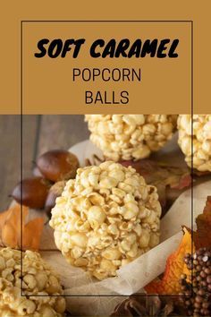 Homemade Caramel Popcorn Balls, Caramel Corn Popcorn Balls, Popcorn Balls Without Marshmallows, Popcorn Ball Recipes Easy, Soft Caramel Corn, Popcorn Balls Karo Syrup, Cinnamon Popcorn Balls, Caramel Corn Balls, Caramel Corn With Sweetened Condensed Milk