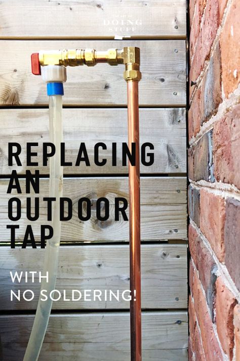 Have a leaky tap outside?  How to fix it and even move it yourself. No plumber or soldering required! via @artofdoingstuff Outdoor Faucet Ideas, Outdoor Tap, Garden Tricks, Cabinet Trim, Blow Torch, Meghan Markle Wedding, Barn Workshop, Plumbing Pipes, Electrical Work