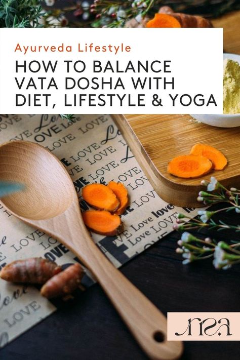 Vata Dosha Recipes, Vata Dosha Diet, Herbs For Pain Relief, Ayurvedic Recipes Vata, Ayurveda Vata Dosha, Vata Diet, Balance Vata, Yogi Food, Balanced Diet Chart