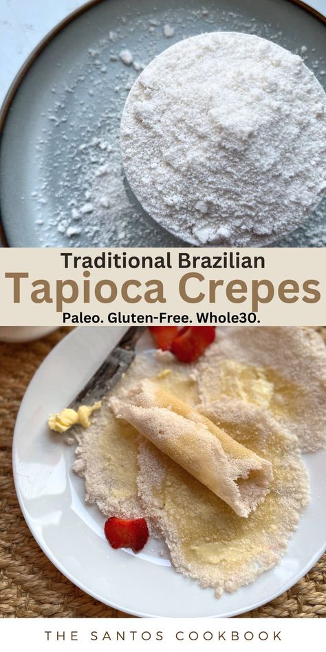 Traditional Brazilian Tapioca Crepes {Gluten-Free, Paleo, Vegan, AIP, Whole30} - The Santos Cookbook Tapioca Flour Crepes, Tapioca Pancakes Recipe, Gluten Free Tapioca Flour Recipes, Brazilian Pancakes, Recipes With Tapioca Flour, Brazilian Recipes Authentic, Tapioca Breakfast, Tapioca Starch Recipes, Tapioca Flour Pancakes