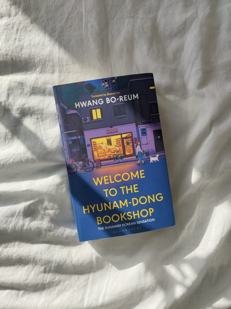 Beautiful paperback copy of Welcome to the Hyunam-dong Bookshop by Hwang Bo-reum Inspirasi Jurnal, Books To Read Nonfiction, 100 Books To Read, Fantasy Books To Read, Unread Books, Recommended Books To Read, Inspirational Books To Read, Top Books To Read, Japanese Books