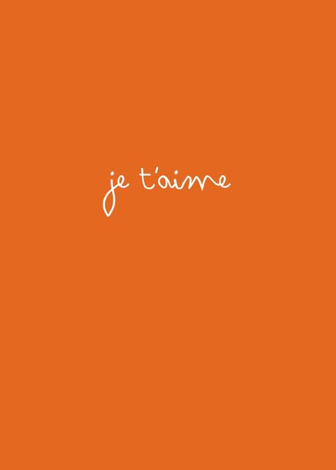 So many ways to say, "I love you" Zoom Wallpaper, French Love Quotes, Orange Quotes, Photowall Ideas, French Love, Aesthetic Orange, Quote Iphone, Rainbow Aesthetic, Orange You Glad