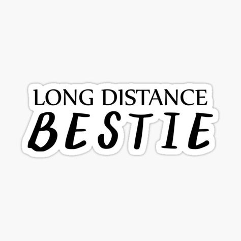 LDR friendship gift. • Millions of unique designs by independent artists. Find your thing. Friendship Stickers, Long Distance Bestie, Long Distance Friends, Long Distance Friendship, Distance Gifts, Long Distance Gifts, Scrapbook Printables, Best Friend Gift, Friendship Gifts