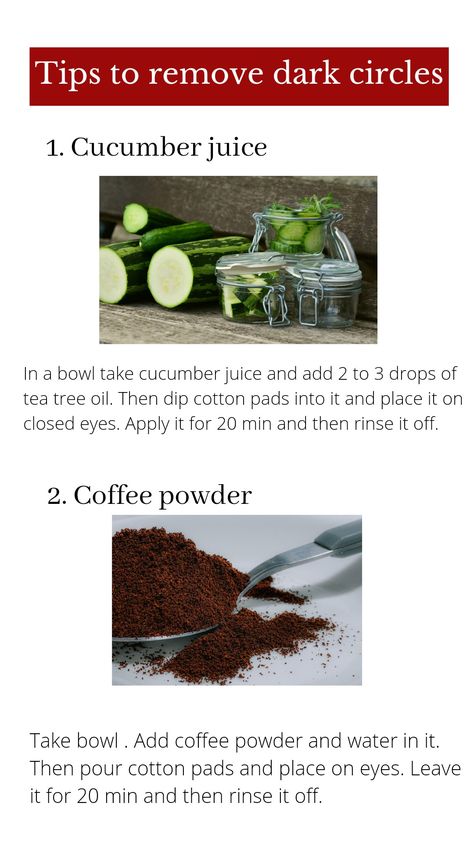 These tips will help you to remove dark circles. Try them 2-3 days in a week. #remedies#beautyremedies#beautyhacks#hacks#coffee#cucumber#beauty#darkcircles Remedies For Dark Circles, Cucumber Beauty, Dark Circle Remedies, Coffee Mask, Lips Care, No Coffee, Cucumber Juice, Remove Dark Circles, Dark Circle