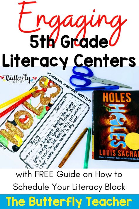 Engaging 5th Grade Literacy Centers title. Bookmark summary writing paper with a novel titled Holes. A blue pair of scissors with a blue marker. A red, yellow, brown, and green marker. The Butterfly Teacher logo. Subtitle: with Free guide on how to schedule your literacy block The Butterfly Teacher Grade 5 Literacy Centers, Reading Centers 4th Grade, 5th Grade Ela Activities, 5th Grade Reading Activities, Fifth Grade Ela, 5th Grade Centers, Star Activities, Instructional Activities, Elementary Literacy Activities