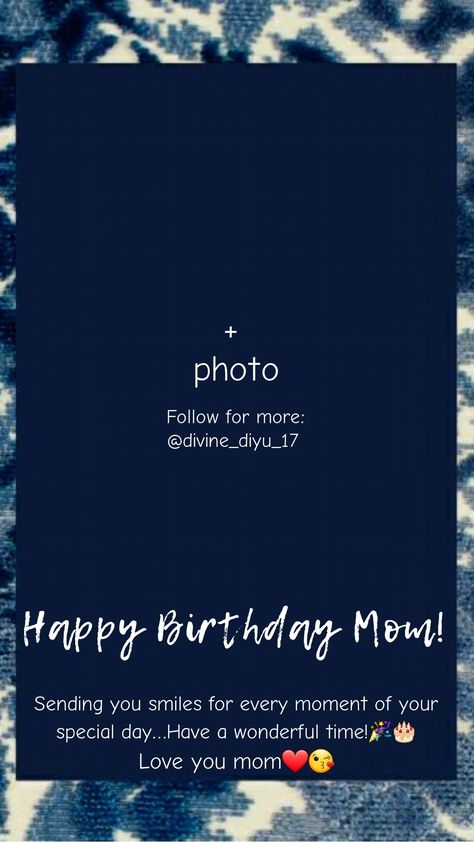 Mom Wishes Happy Birthday, Happy Birthday Wishes Mummy, Happy Birthday Mom Template Aesthetic, Mom Birthday Template Instagram, Birthday Template For Mother, Happy Birthday Wishes Maa, Birthday Wishes For Mom Insta Story, Mom Birthday Frame, Happy Birthday Mother Template