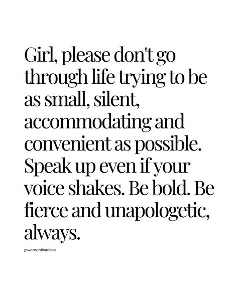 Even If Your Voice Shakes Quote, Quotes About Being Unapologetic, Speak Out Quotes, Speak Even If Your Voice Shakes, Being Bold Quotes Women, Be Unapologetic, Speak Up For Yourself Quotes, Be Fierce Quotes, Speaking Up