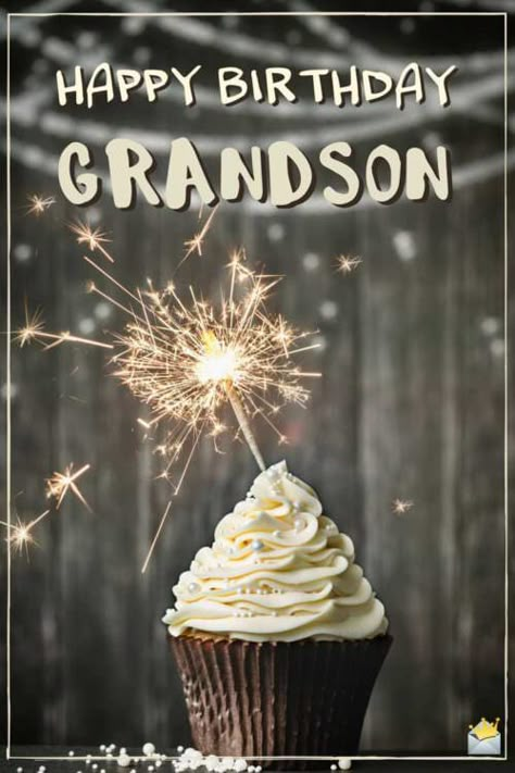 The Best Original Birthday Wishes for your Grandson Grandson Birthday Wishes, Champagne Cupcake Recipes, Birthday Grandson, Grandson Quotes, Happy Birthday Grandson, Happy Greetings, Birthday Graphics, Cupcake Birthday Cards, Birthday Sayings