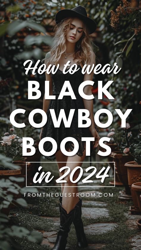 a woman wears black cowboy boots, western outfits