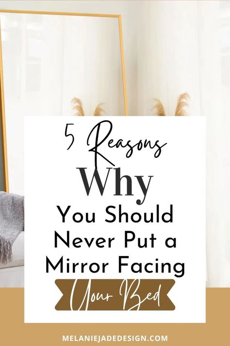 5 reasons why you should never put a mirror facing the bed Pinterest pin Mirrors Above King Bed, Side Mirror Decor, Lamp Behind Mirror, Best Place To Put Mirror In Bedroom, Where To Place Mirrors In Bedroom, Arched Mirror In Bedroom, Mirror Across From Bed, Where To Hang Mirror In Bedroom, Master Bedrooms Mirror