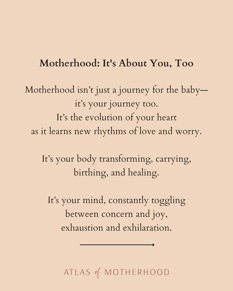 New Motherhood Education & Postpartum Support on Instagram: "Becoming a mother is as much about you as it is about your baby. ✨ As you nurture your little one, remember to nurture yourself as well. Take the time to honor your journey and your needs—it’s important for both you and your baby. Embrace this time with love and patience for yourself, just as you do for your baby. You’re important too. 💕

.
.
Follow @theatlasofmotherhood for more postpartum and new motherhood planning, support and education.

xx,
Isobel

#motherhoodpoetry #motherhoodunplugged #reallifemotherhood #rawmotherhood #mumsofinsta #realmotherhood #realmotherhoodseries #motherhoodintheraw #motherhoodunfiltered #motherhoodmoments #mumpower #motherhoodjourney #momentsiwanttoremember  #motherhoodtruths
#motherhoodslens #mot Motherhood Transition Quotes, Motherhood Encouragement Quotes, Deep Motherhood Quotes, Inspirational Motherhood Quotes, Motherhood Journey Quotes, Inspiring Motherhood Quotes, Becoming A Mother Quote, Postpartum Quotes, Transition Quotes