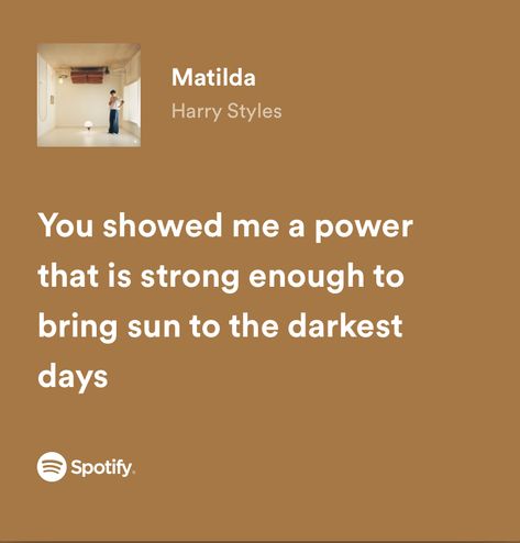 “you showed me a power that is strong enough to bring sun to the darkest days” You Showed Me A Power That Is Strong, Sure Things Lyrics, Me As A Song, Powerful Song Lyrics, Pretty Song Lyrics, Quotes From Songs Lyrics, Matilda By Harry Styles, Good Song Lyrics, Songs Lyrics Quotes