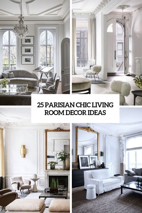 25 Parisian Chic Living Room Decor Ideas Parisian Chic Decor Living Room, Paris Inspired Living Room, Parisian Living Room Ottoman, Parisian Formal Living Room, Parisian Art Deco Living Rooms, French Eclectic Decor Living Room, Parisian Living Room Rugs, Parisian Rug Living Rooms, French Chic Decor Living Room