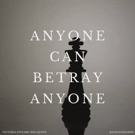 Anyone Can Betray Anyone, Red Queen Fanart, Red Queen Series, Red Queen Characters, Red Queen Quotes, The Red Queen Series, Red Queen Victoria Aveyard, Victoria Aveyard, Queen Tattoo