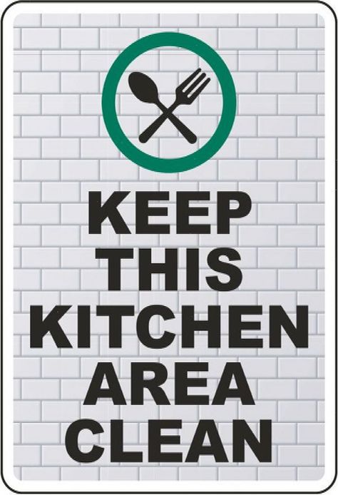 This 5 x 7 3.5 Mil Peel and Stick Vinyl Label Keep This Kitchen Area Clean Sign is available on SafetySign.com. Purchase your Keep This Kitchen Area Clean Sign today. #Clean #Eating #SelfCare #HealthyLiving #Wellness #HealthTips #A #Healthier #to #Living #Path Keep The Kitchen Clean Signs, Keep This Area Clean Sign, Keep Kitchen Clean Sign, Slogan About Cleaning And Sanitizing, Kitchen Safety Posters, Australian Road Signs, Kitchen Rules Sign, Kitchen Tools And Equipment, Daycare Rooms