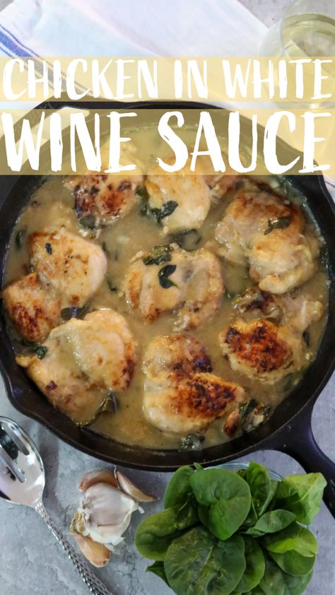 Chicken In White Wine Sauce, Chicken In Wine Sauce, Chicken In White Wine, Chicken White Wine Sauce, White Wine Sauce Recipes, White Wine Recipes, Cooking Chicken Thighs, White Wine Chicken, I Need To Change