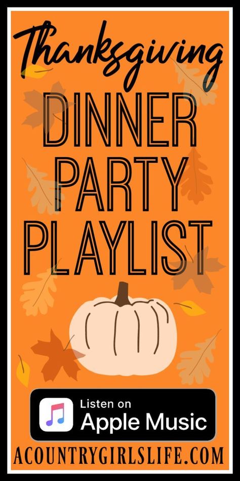 Party Music Playlist, Thanksgiving Dinner Table Decorations, Thanksgiving Music, Money Food, Pumpkin Treats, Thanksgiving Dinner Party, Country Girl Life, Christmas Playlist, Party Playlist