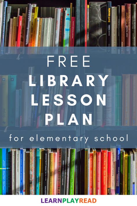 Elementary School Library Lesson Plan Elementary School Library Lessons, Elementary Librarian Lesson Plans, Library Lesson Plans Elementary Free, Elementary Library Organization, Library Lessons Elementary Free, Prek Library Lessons, Library Curriculum Elementary, School Librarian Ideas, Elementary School Library Ideas